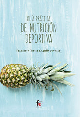 GUIA PRACTICA DE NUTRICION DEPORTIVA - 9788491495857